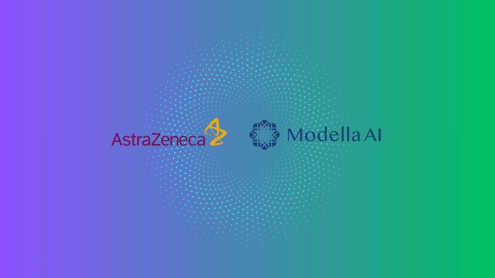 AstraZeneca acquires Modella AI and will integrate its models