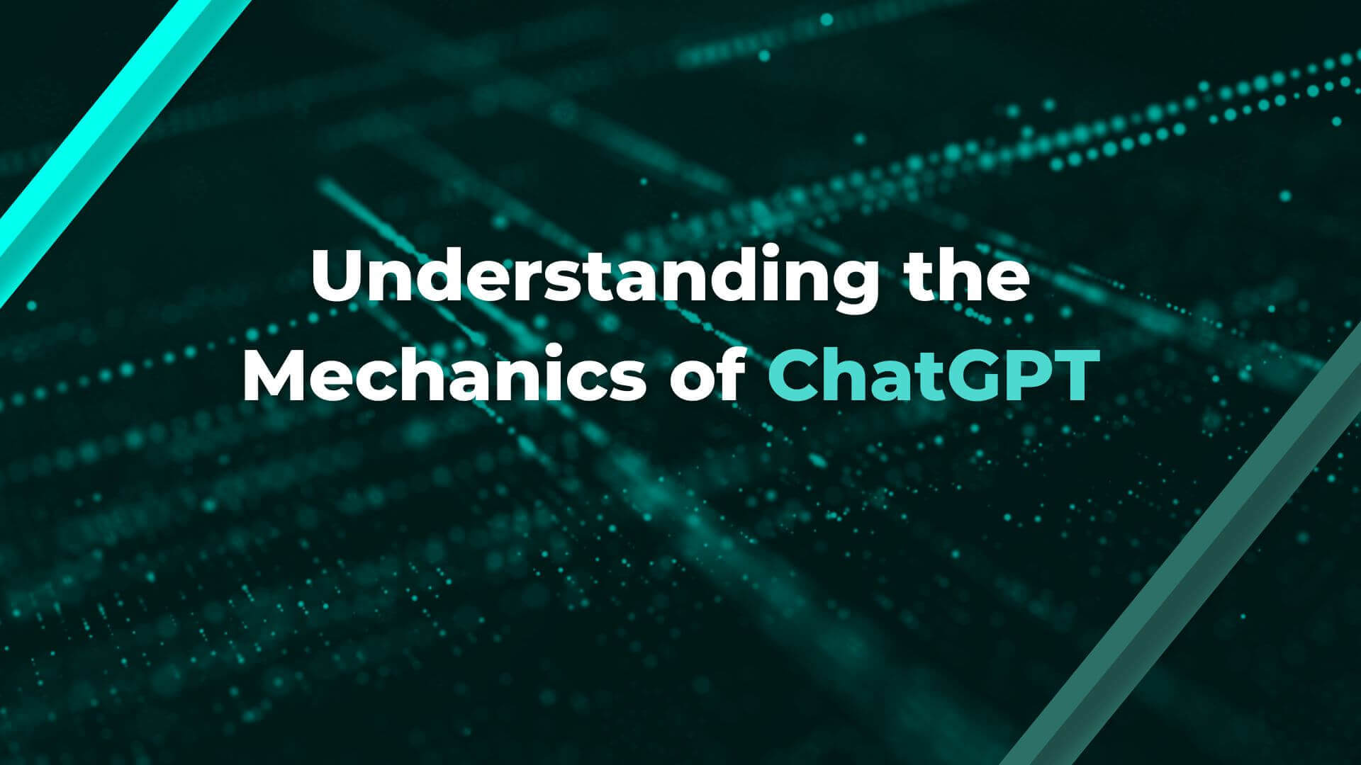 Understanding the Mechanics of ChatGPT
