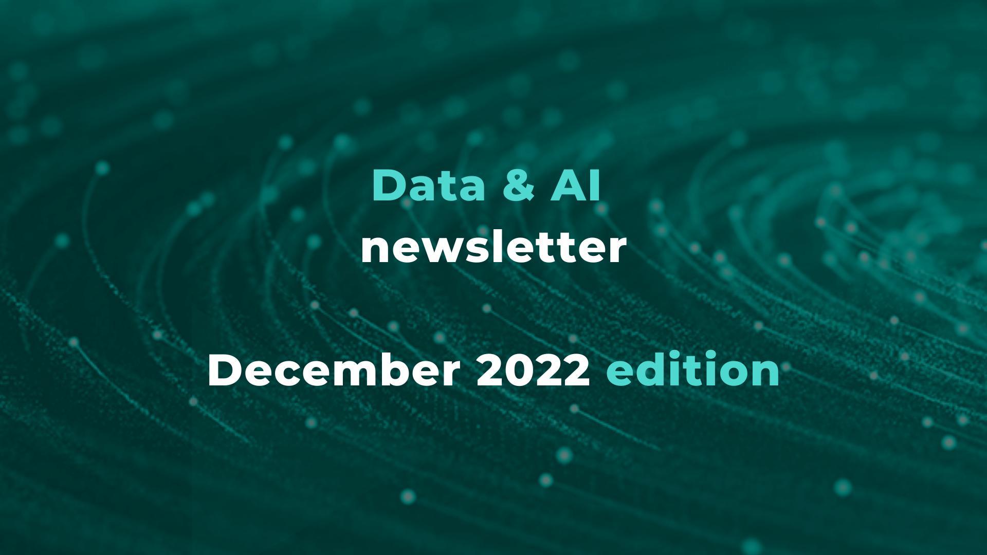 Data and AI newsletter: December 2022 edition